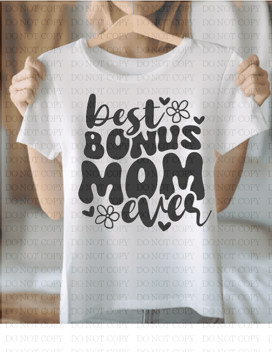 Best Bonus Mom T-Shirt