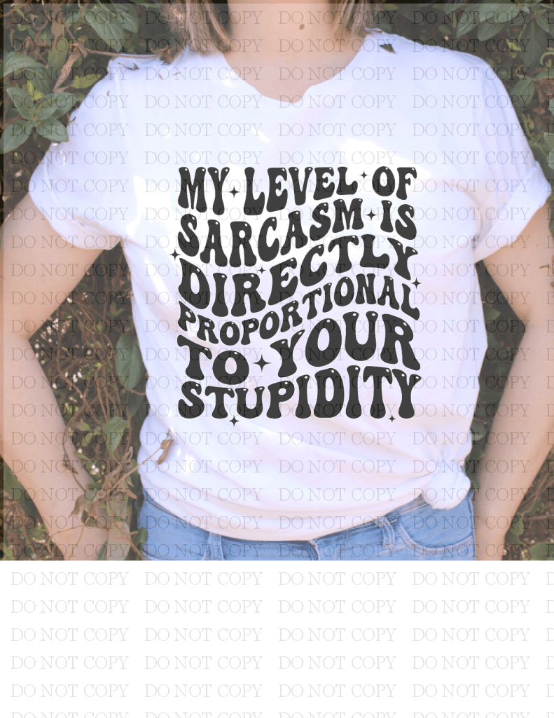 My Level Of Sarcasm T-Shirt