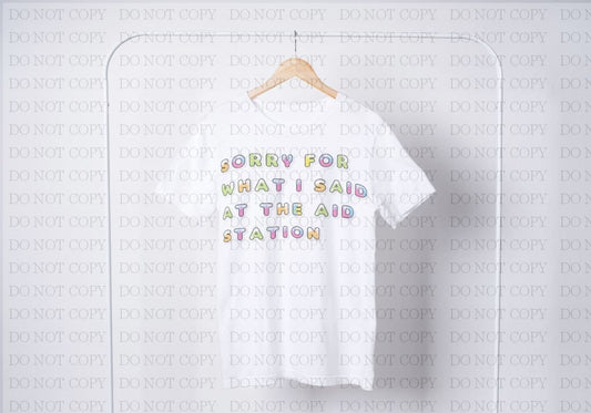 Sorry For What I Said... T-Shirt