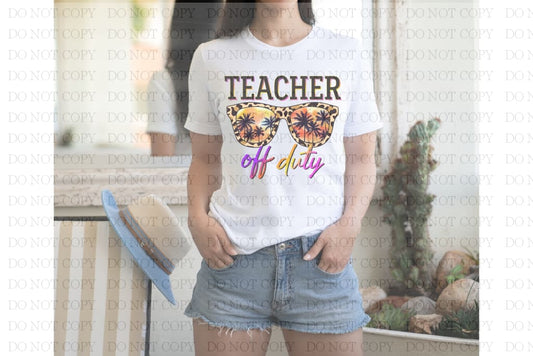 Teacher Off Duty T-Shirt