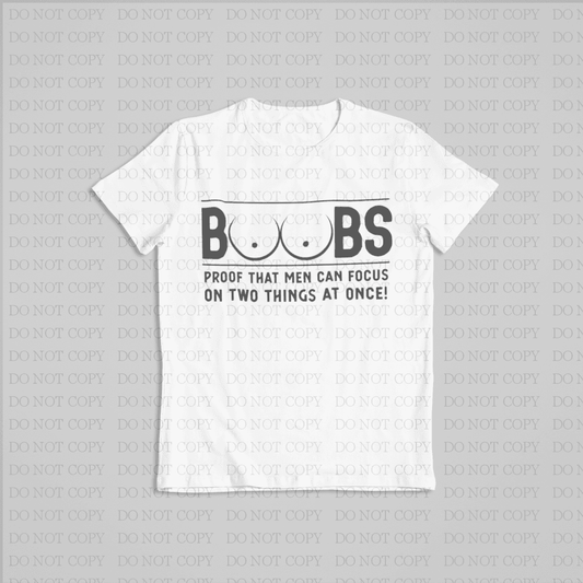 Boobs Proof That Men Can Focus On Two Things At Once Shirts & Tops
