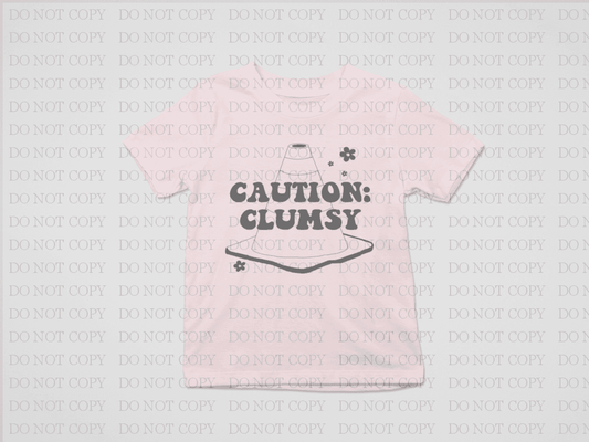Caution Clumsy T-Shirt