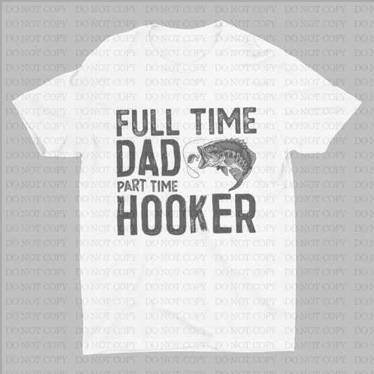 Full Time Dad Part Hooker Shirts & Tops